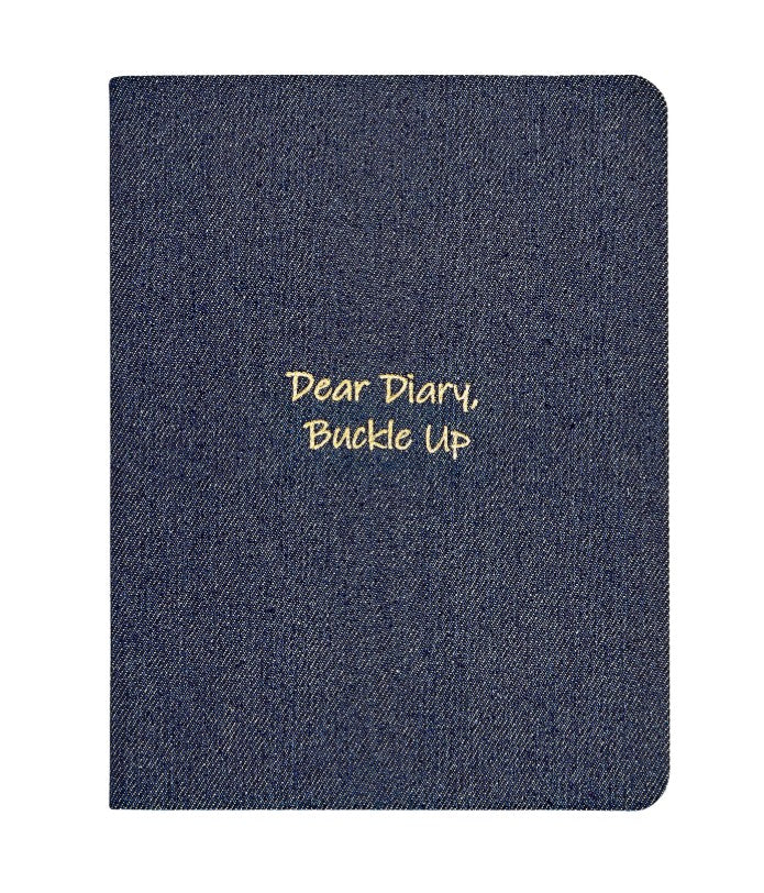 "Dear Diary, Buckle Up" Denim Journal