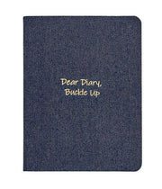 "Dear Diary, Buckle Up" Denim Journal
