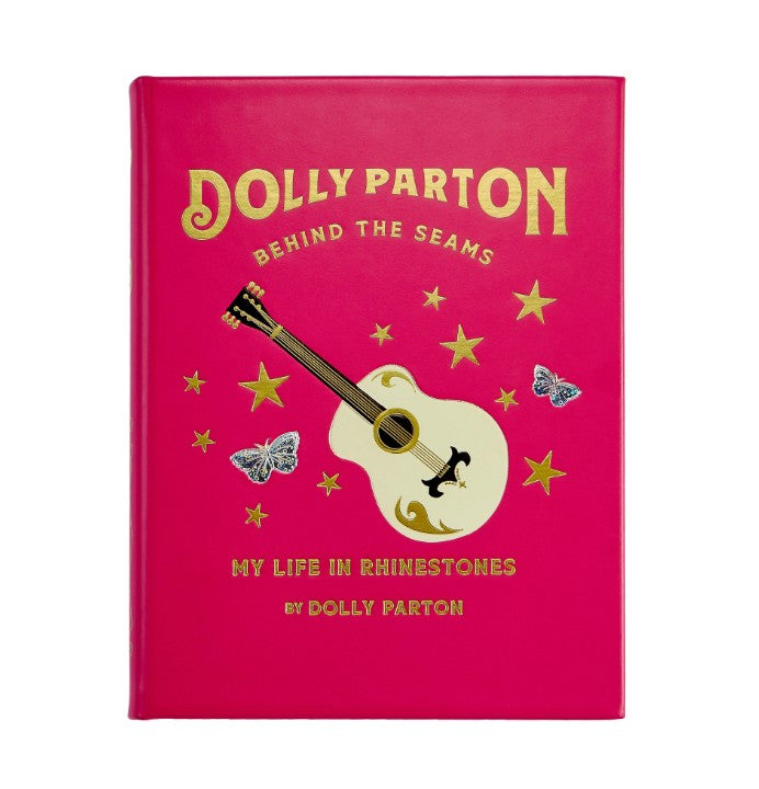 Dolly Parton Behind the Seams: My Life in Rhinestones Leather Book