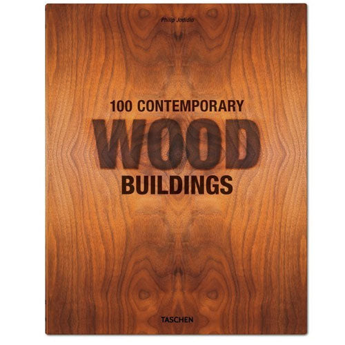 100 Contemporary Wood Buildings Hardcover Book