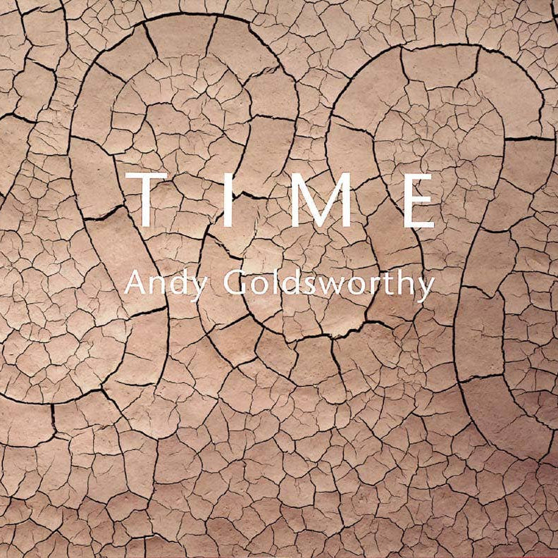 Book cover with cracked earth pattern and 'TIME' by Andy Goldsworthy text